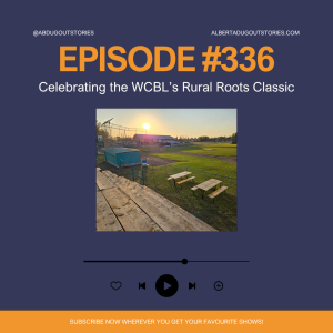 Episode #336: Celebrating the WCBL's Rural Roots Classic