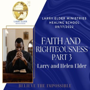 Faith and Righteousness Part 3