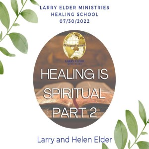 Healing Is Spiritual Part 2
