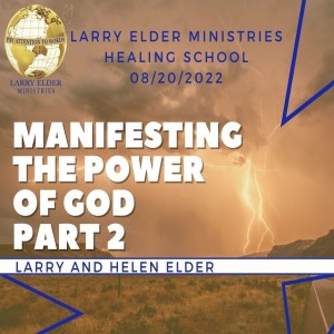 Manifesting the Power of God Part 2