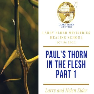 Paul’s Thorn In The Flesh Part 1