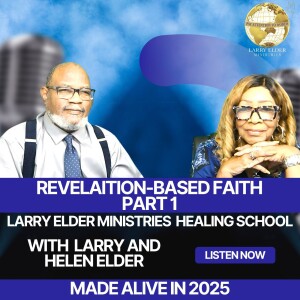 Revelation Based Faith Part 1
