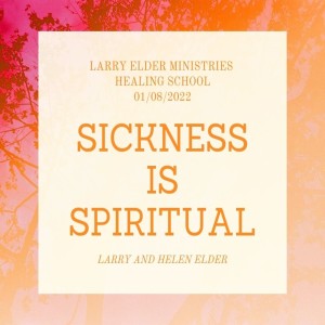 Sickness Is Spiritual