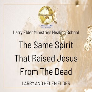 The Same Spirit That Raised Jesus From The Dead