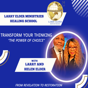 Transform Your Thiking  ”The Power of Choice”