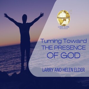 Turning Toward The Presence of God