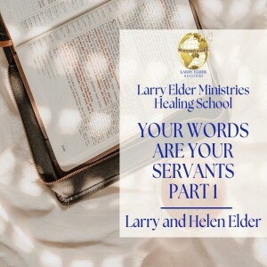 Your Words Are Your Servants Part 1