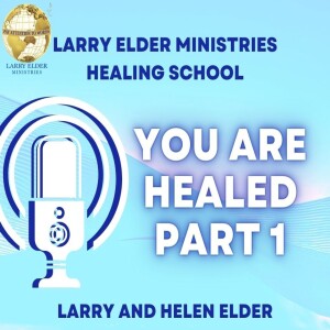 You Are Healed Part 1
