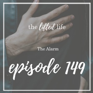 Ep #149: The Alarm