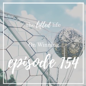 Ep #154: On Winning