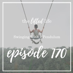 Ep #170: Swinging with a Pendulum