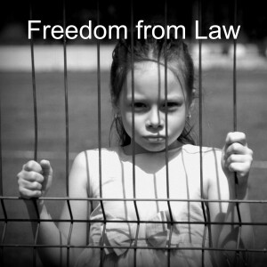 Freedom from Law