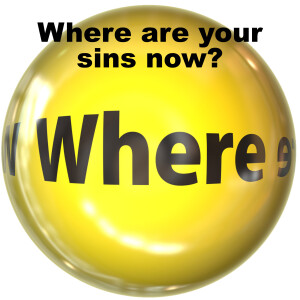 Where are your sins now?