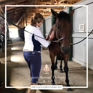 [EP 30] Equine Massage Therapy with Katie Hawkins 