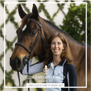 [EP 67] Equine Elixirs with Liz Ehrlich