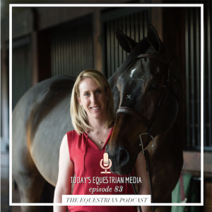 [EP 83] Today's Equestrian Media with Lenore Phillips