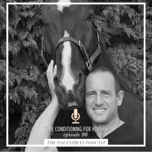 [EP 96] Core Conditioning for Horses with Simon Cocozza