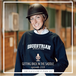 [EP 115] Getting Back in the Saddle with Lily Rhodes