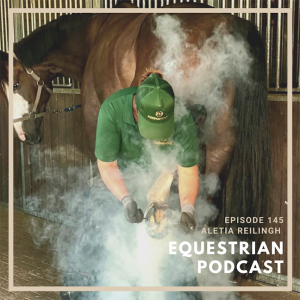 [EP 145] Farrier Opportunities with Aletia Reilingh