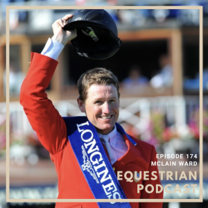 [EP 174] Legendary Moments with McLain Ward