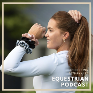 [EP 207] Solo Episode- Equestrian Fitness with Bethany Lee