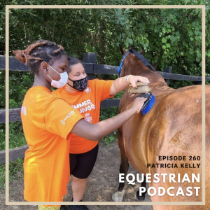 [EP 260] Honoring Black Equestrian Accomplishments with Ebony Horsewomen Founder Patricia Kelly