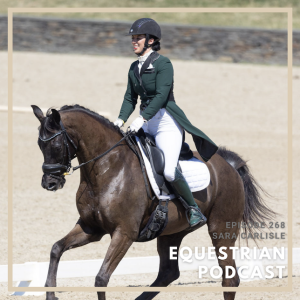 [EP 268] Getting to the Heart of Troubled Horses with Sara Carlisle