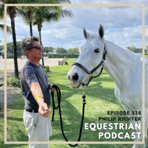 [EP 338] Philip Richter Shares the High Points of Lake Placid Horse Show