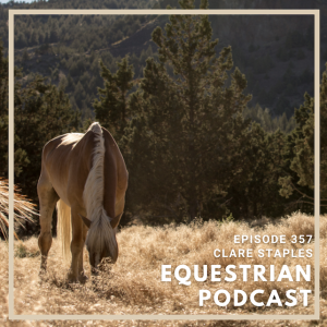 [EP 357] How Clare Staples Provides a Safe Haven for Wild Horses and Burros