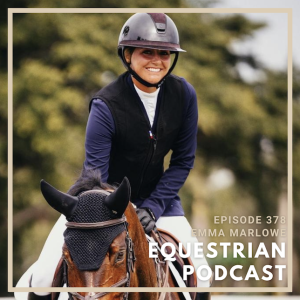 [EP 378] How Emma Marlowe Took the Untraditional Path to the 1.50m