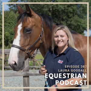 [EP 387] A Push for Para-Showjumping with Laura Goodall
