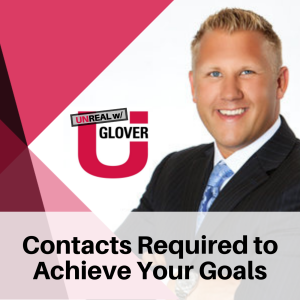 Step 4: Contacts Required to Achieve Your Goals