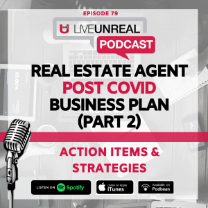 Real Estate Agent Post Covid Business Plan (Part 2): Action Items & Strategies