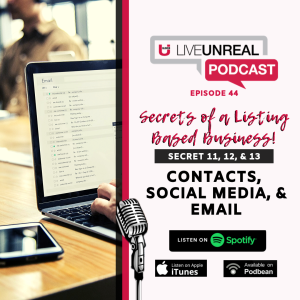 Secrets of a Listing Based Business - Secret #11, 12, & 13: Contacts, Social Media, and Email