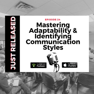 Glover U Sales System - Step 16: Mastering Adaptability and Identifying Communication Styles