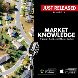 Glover U Sales System - Step 6: Market Knowledge