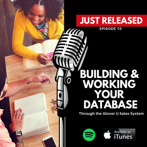 Glover U Sales System - Step 8: Building and Working Your Database
