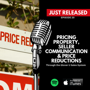 Glover U Sales System - Step 12: Pricing Property, Seller Communication, and Price Reductions