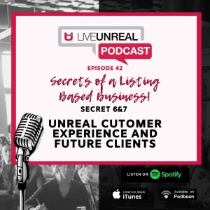 Secrets of a Listing Based Business - Secret #6&7: Customer Experience & Future Clients