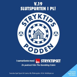 Stryktipset v.19 - Slutspurten i Premier League!