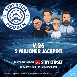 Stryktipset v.26 - 5 Miljoner Jackpot!