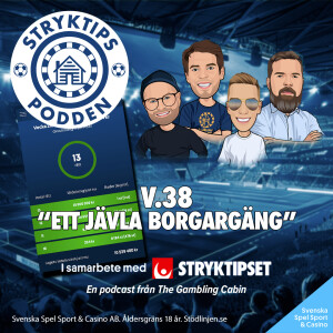 Stryktipset v.38 - "ett jävla borgargäng"