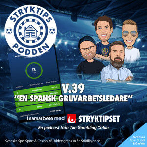 Stryktipset v.39 - "en spansk gruvarbetsledare"