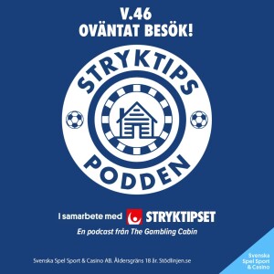 Stryktipset v.46 - Oväntat Besök!