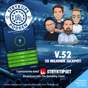 Stryktipset v.52 - 20 Miljoner Jackpot!