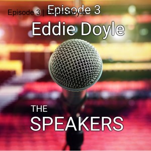 Episode 3 | Eddie Doyle