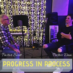 Progress In Process With Dan Keistler -Part 1