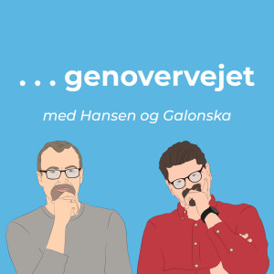 Genovervejet ... genovervejet