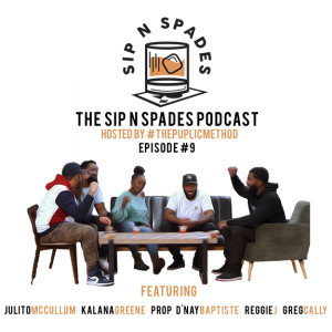 Sip N Spades Podcast Ep. 9 - "You know what I would do to go to Prince's house?"