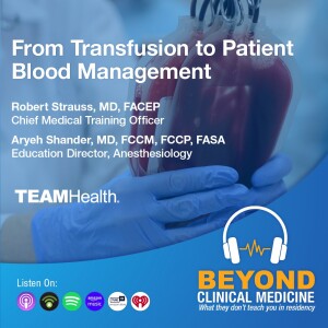 Episode 51: From Transfusion to Patient Blood Management